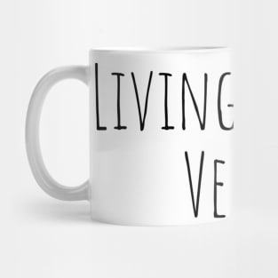 LIVING LA VIDA VEGAN Mug